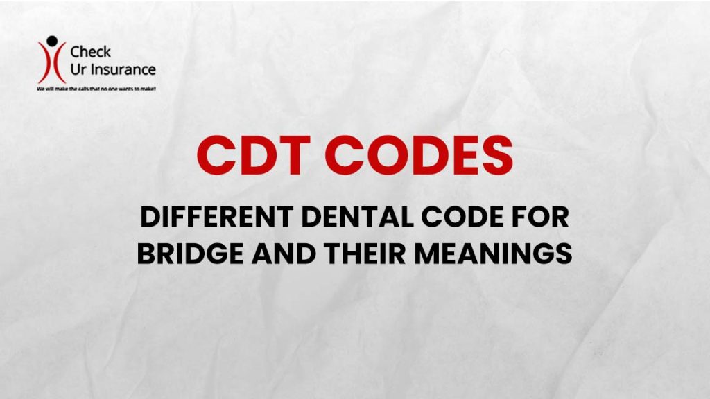 Different Dental Code for Bridge and their meanings